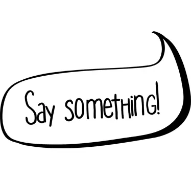 Autocollant mural say something - TenStickers