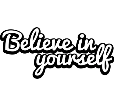 Sticker believe in yourself - TenStickers