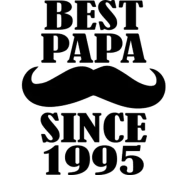 Sticker best papa since - TenStickers