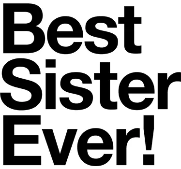 sticker best sister ever - TenStickers