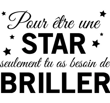 Sticker Maison Pour être une star - TenStickers