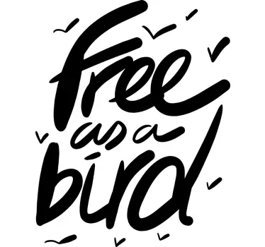 Sticker citation libre comme un oiseau - TenStickers