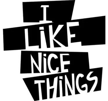 Sticker décoratif "I like nice things" - TenStickers
