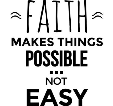 Sticker faith makes things possible - TenStickers
