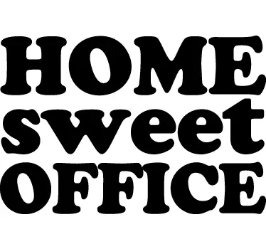 Sticker home sweet office - TenStickers