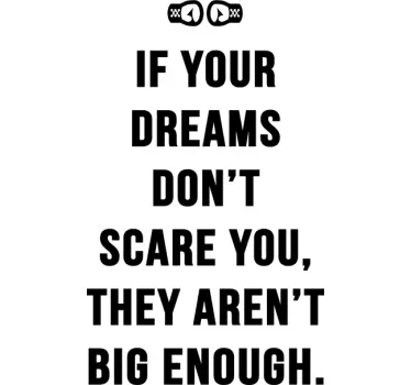 Sticker if your dreams dont scare you - TenStickers