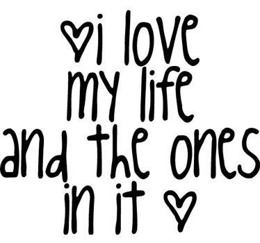 Sticker love my life ones in it amour - TenStickers
