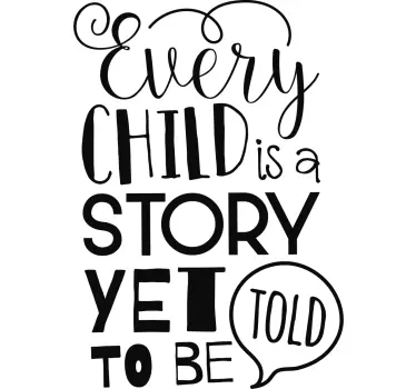 Sticker Chambre Enfant Chaque Enfant est une Histoire - TenStickers
