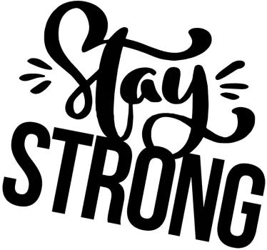 Sticker Maison Stay Strong - TenStickers