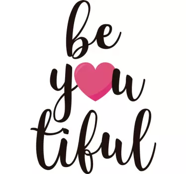 Sticker Maison Be-you-tiful - TenStickers