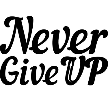 Sticker Never Give Up - TenStickers