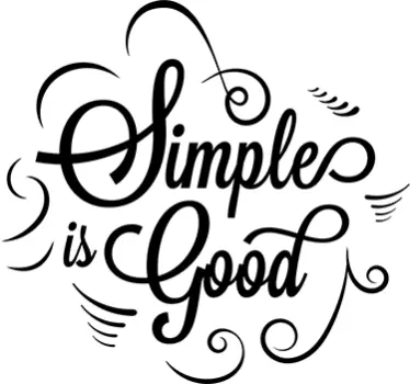 Sticker phrase simple is good - TenStickers