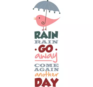 Sticker rain rain go away - TenStickers