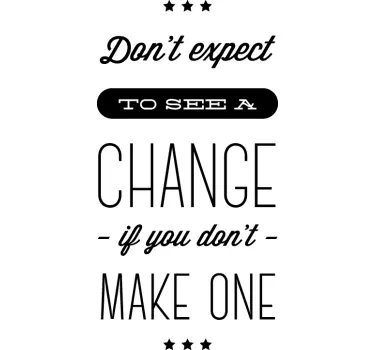 Sticker texte don't expect change - TenStickers