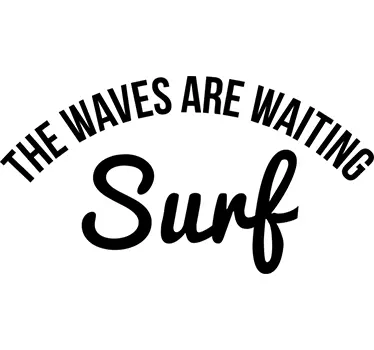 Sticker surf The waves are waiting - TenStickers