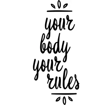 Sticker your body your rules - TenStickers