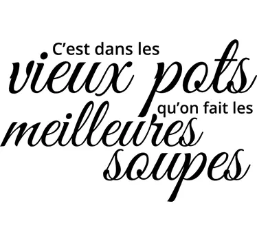 Stickers mural c'est dans les vieux pots - TenStickers