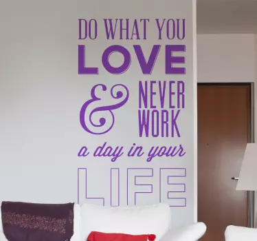 Autocollant mural do what you love - TenStickers