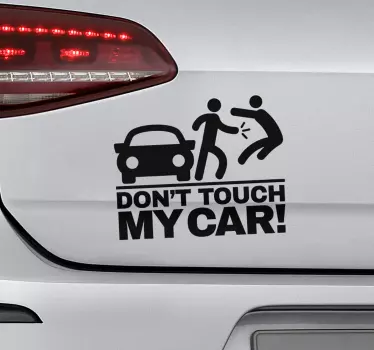 Autocollant Voiture Don't touch my car - TenStickers