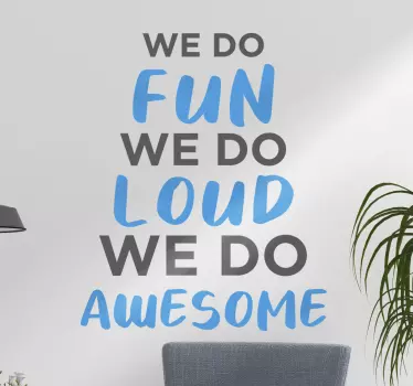 Ce que nous faisons décalcomanie de motivation - TenStickers