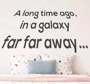 Dans une galaxie lointain film citation adhesif - TenStickers