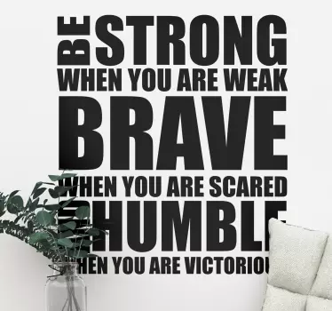 être fort, courageux et humble autocollant mural de motivation - TenStickers