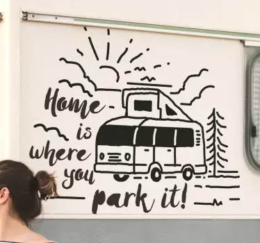 Sticker camping car "Home is where you park it" - TenStickers