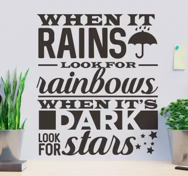 Quand il pleut chercher l'arc-en-ciel motivation sticker mural - TenStickers