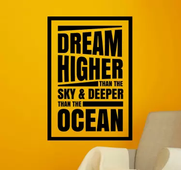 Rêve plus haut - adhesif deco motivation ciel et océan - TenStickers