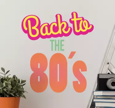 Sticker Back to THE 80’S - TenStickers