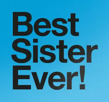 sticker best sister ever - TenStickers