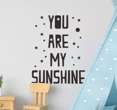 Sticker Maison You Are My Sunshine - TenStickers