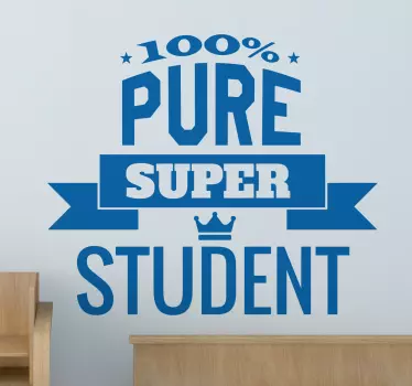 Sticker citation 100% Étudiant super pur - TenStickers