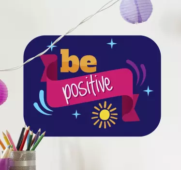 Sticker citation être positif - TenStickers