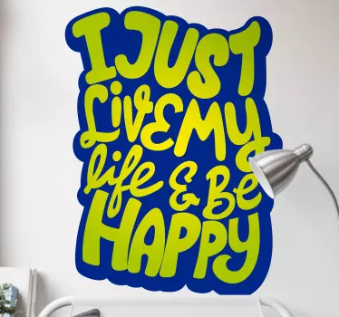 Sticker citation je vis simplement ma vie heureuse - TenStickers