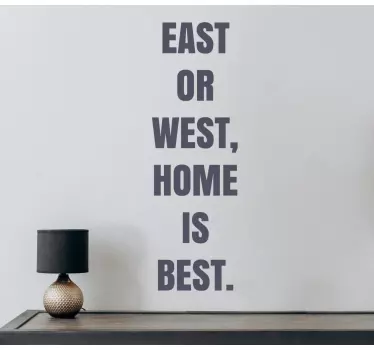 Sticker Citation Home is best style minimaliste - TenStickers