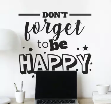 Sticker citation n'oubliez pas d'Être heureux - TenStickers