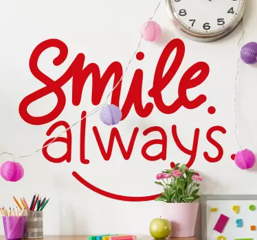Sticker citation souriez toujours - TenStickers