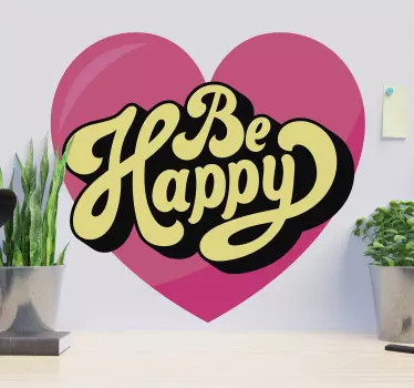 Sticker citation soyez heureux - TenStickers