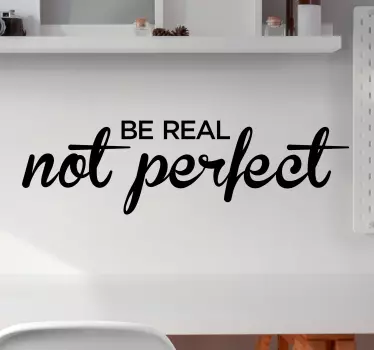 Sticker citation soyez vrai pas parfait - TenStickers