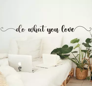 Sticker de Motivation Fais ce que tu aimes lettrage - TenStickers