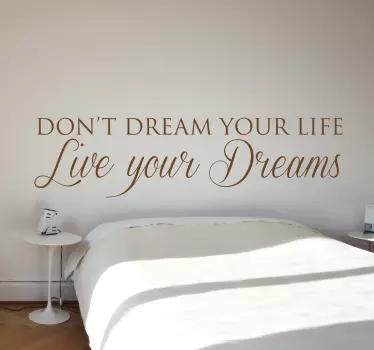 Sticker don't dream your life - TenStickers
