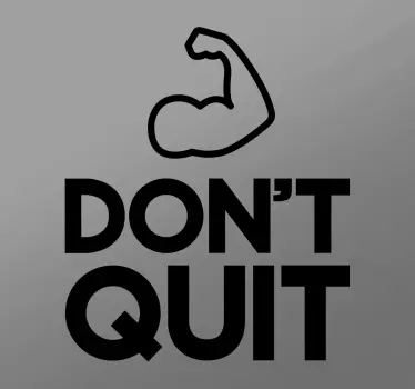 sticker fitness don't quit - TenStickers