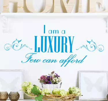 Sticker I am a luxury en bleu - TenStickers