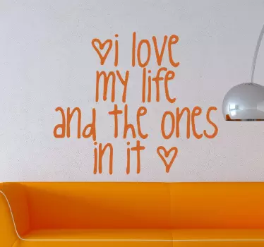 Sticker love my life ones in it amour - TenStickers