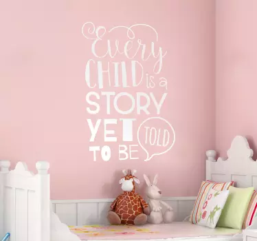 Sticker Chambre Enfant Chaque Enfant est une Histoire - TenStickers