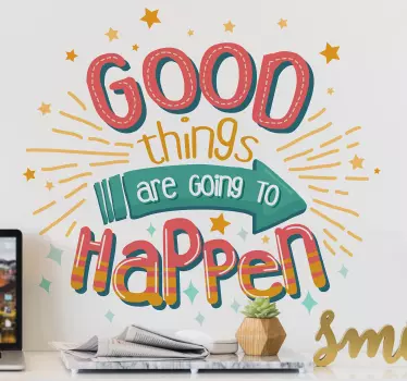 Sticker Motivation de bonnes choses vont arriver - TenStickers
