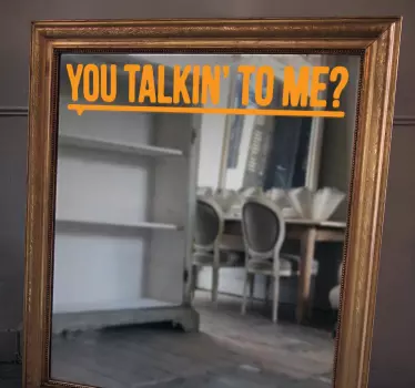 Sticker miroir you talkin' to me - TenStickers
