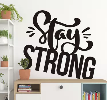 Sticker Maison Stay Strong - TenStickers