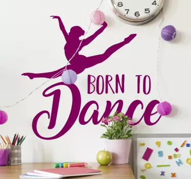 Sticker né pour danser - TenStickers